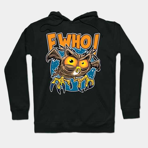 F Who! Owl Hoodie by eShirtLabs
